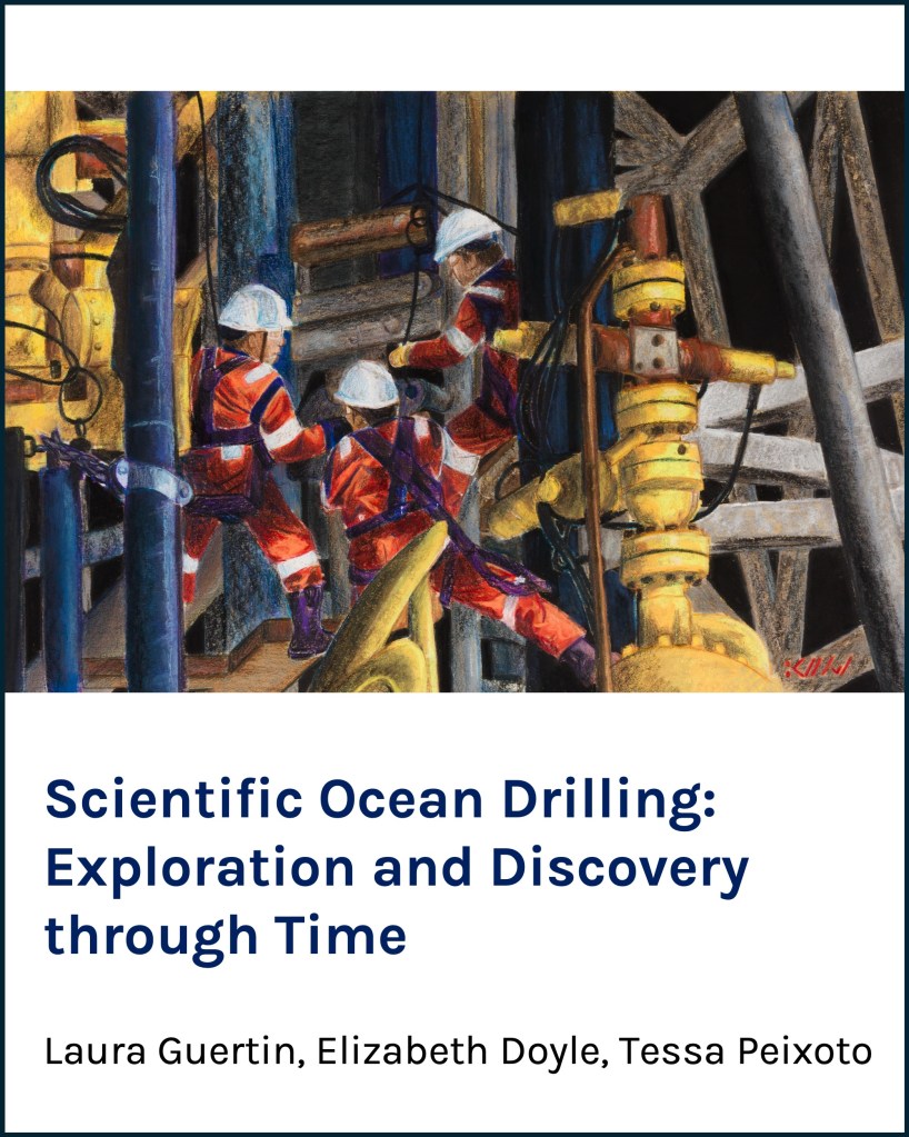 Textbook cover, with a hand-drawn image of three men in hardhats on a drilling rig, and the words Scientific Ocean Drilling: Exploration and Discovery through Time